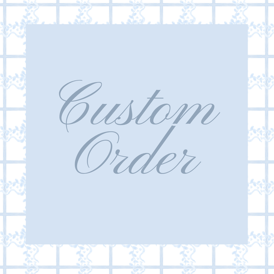 Custom Order